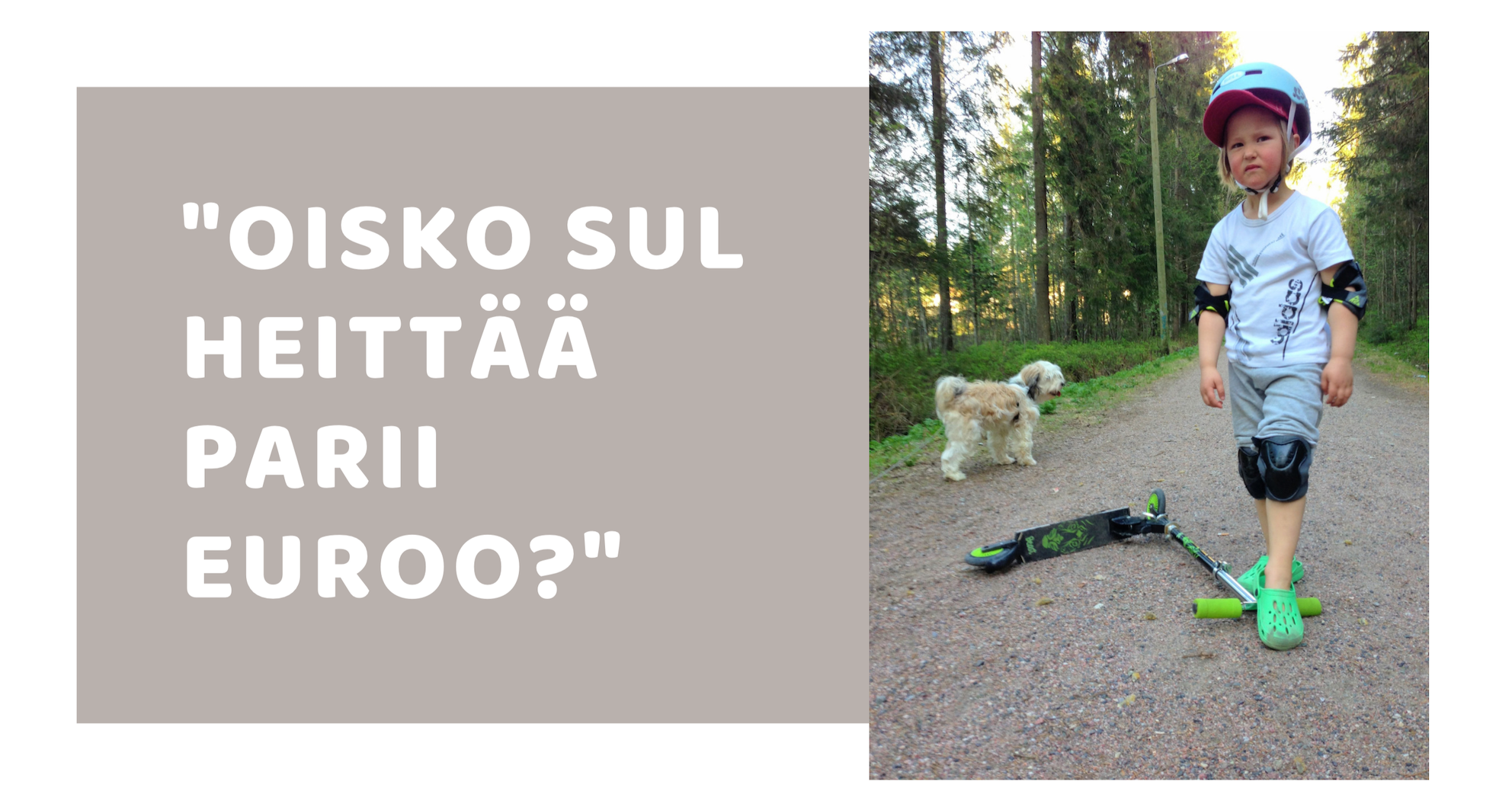 Oisko sul heittää parii euroo?