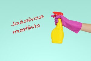 Read more about the article Joulusiivous – nappaa talteen muistilista