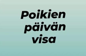 Read more about the article Poikien päivän VISA -selvitä tiedätkö pojista mitään?